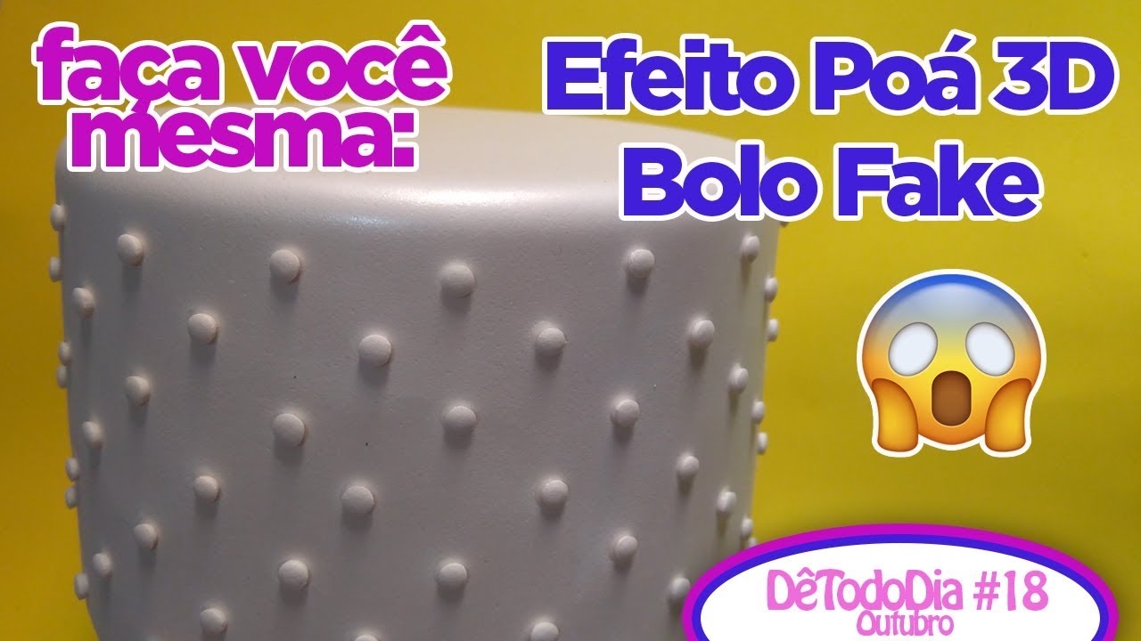 Como Fazer Efeito Poá em 3D Bolo Fake - DêTodoDia#18Outubro