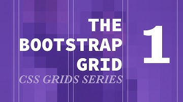 Bootstrap Grid - CSS Grids Series (part 1 - Project Setup)