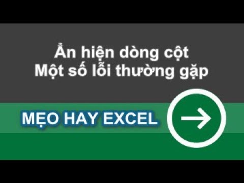 Mẹo hay excel | Ẩn hiện dòng cột một số lỗi thường gặp