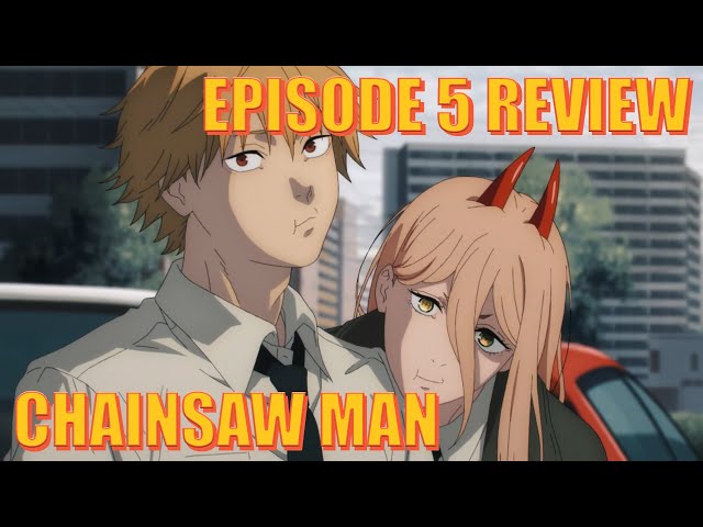 CHAINSAW MAN Recap/Review— Episode 5: It's a Trap!
