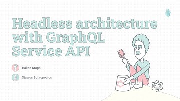 Headless architecture with GraphQL Service API