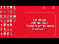 SQL SERVER CONFIGURATION MANAGER NOT FOUND IN WINDOWS 10 || BITICA SOFT