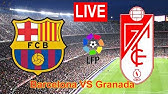 Granada cf lwn fc barcelona