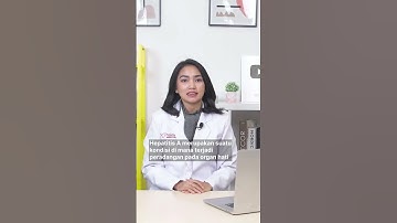 Hepatitis A: Penyebab, Gejala, Pengobatan, dan Pencegahan #Shorts