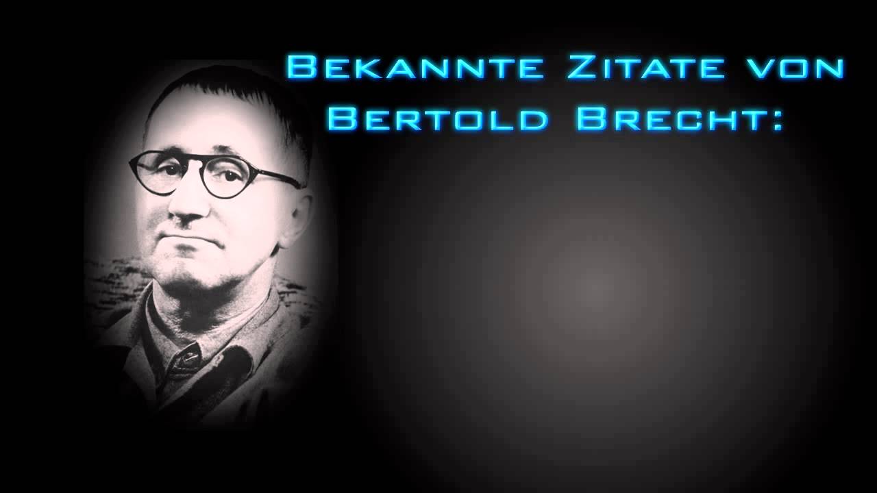 Zitate Von Bertold Brecht Youtube