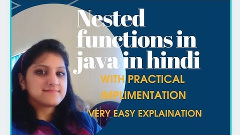 NESTED FUNCTIONS IN JAVA | PROGRAMM USING NESTED FUNCTIONS | CHAPTER 6 ICSE | BE
