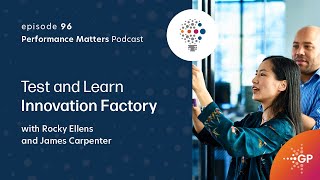 Episode #96 | Test-and-Learn Innovation Factory