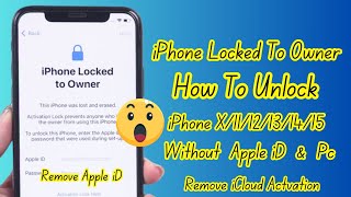 IOS 17.5.1 Remove Apple iD From iPhone! iPhone Locked To Owner How To Unlock iPhone X/11/12/13/14/15