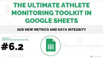 UAMT in Google Sheets #6.2 - Add New Metrics, and Data Integrity