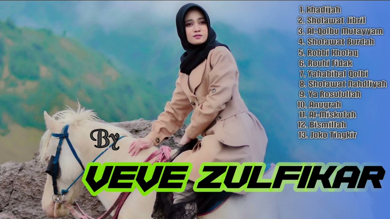 VEVE ZULFIKAR FULL ALBUM TERBARU 2022 || 100% TANPA IKLAN || SHOLAWAT NABI 2022 TERBARU