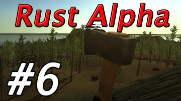 Rust Alpha - Base Building - Part 6