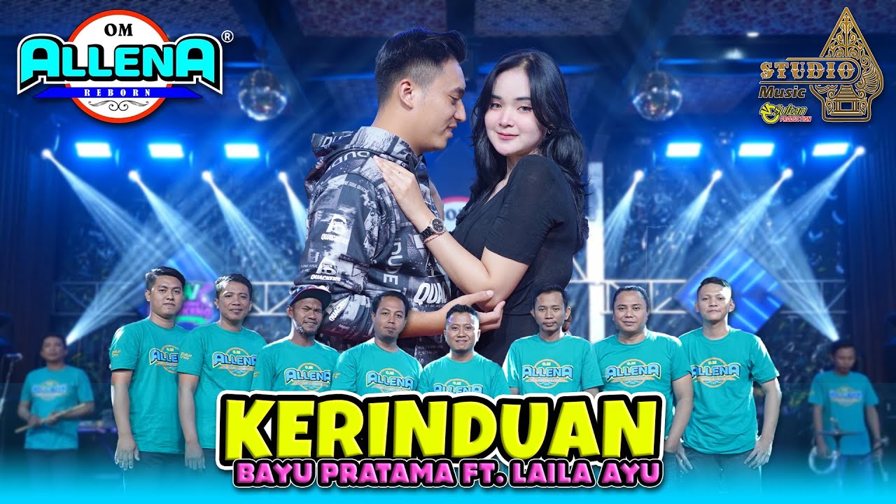 KERINDUAN - BAYU PRATAMA ft LAILA AYU - OM ALLENA REBORN