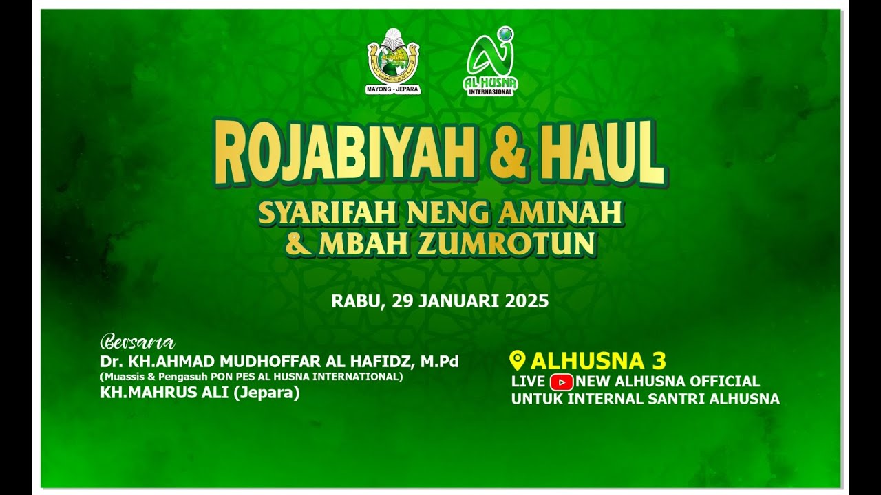RAJABIYAH & HAUL SYARIFAH NING AMINAH SERTA MBAH HJ. ZUMROTUN Bersama KH. MAHRUS ALI JEPARA