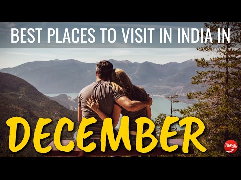 वीडियो: दिसंबर से फरवरी तक यात्रा करने के लिए सबसे दिलचस्प स्थान