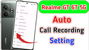 Realme gt 6t 5g Me Call Recording Setting Kaise Kare /Auto Call Recording In Realme gt 6t 5g