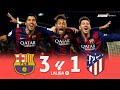 Barcelona 3 x 1 Atlético de Madrid ● La Liga 14/15 Extended Goals &amp; Highlights HD