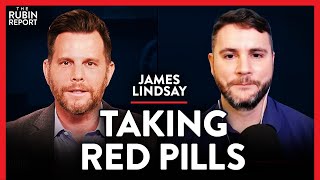 Exposing Useful Idiots & The Lies Liberals Told Me | James Lindsay | ACADEMIA | Rubin Report