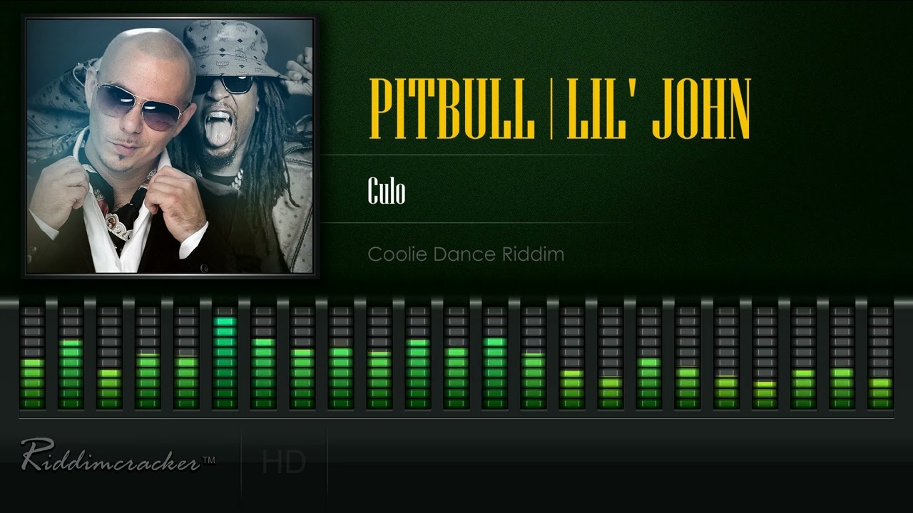 Pitbull Feat. Lil Jon - Culo (Coolie Dance Riddim) [HD]