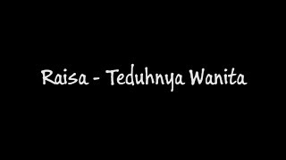 Raisa - Teduhnya Wanita