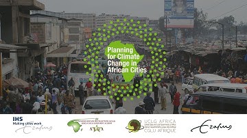 MOOC trailer: Planning for Climate Change in African Cities