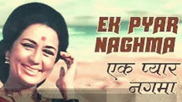 Ek Pyar ka Nagma Hai - Shor (1972)