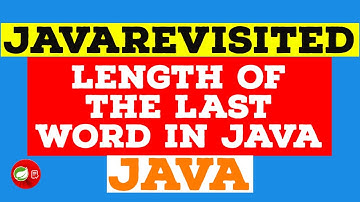 [Solved] - How to Find Length of the Last Word In String In Java? Example Tutorial | Code Below