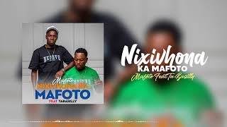 Mafoto Ft Tabassilly Nixivhona Ka Mafoto 