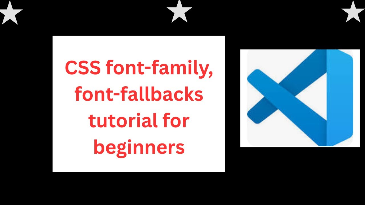 CSS font family, font fallbacks tutorial for beginners