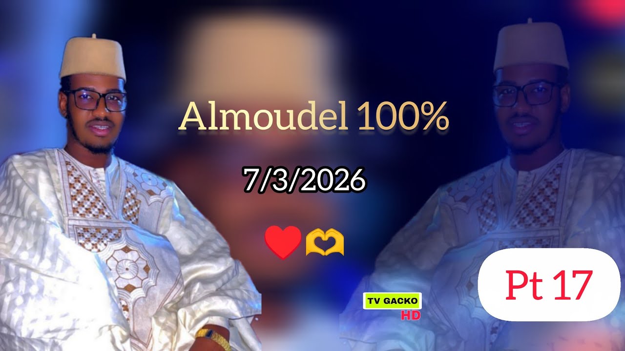 Yéwtéréméne Wiyétédé Soukara Korka Almoudel 100% Ramadan Mubarak Pt17♥️🙏7/3/2026