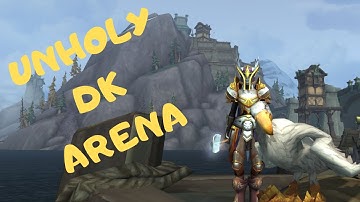 WoW BFA - 2v2 ARENA - 8.1 Unholy Death Knight PvP
