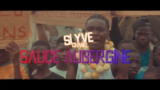SLYVE CHANEL - SAUCE AUBERGINE ( clip officiel )