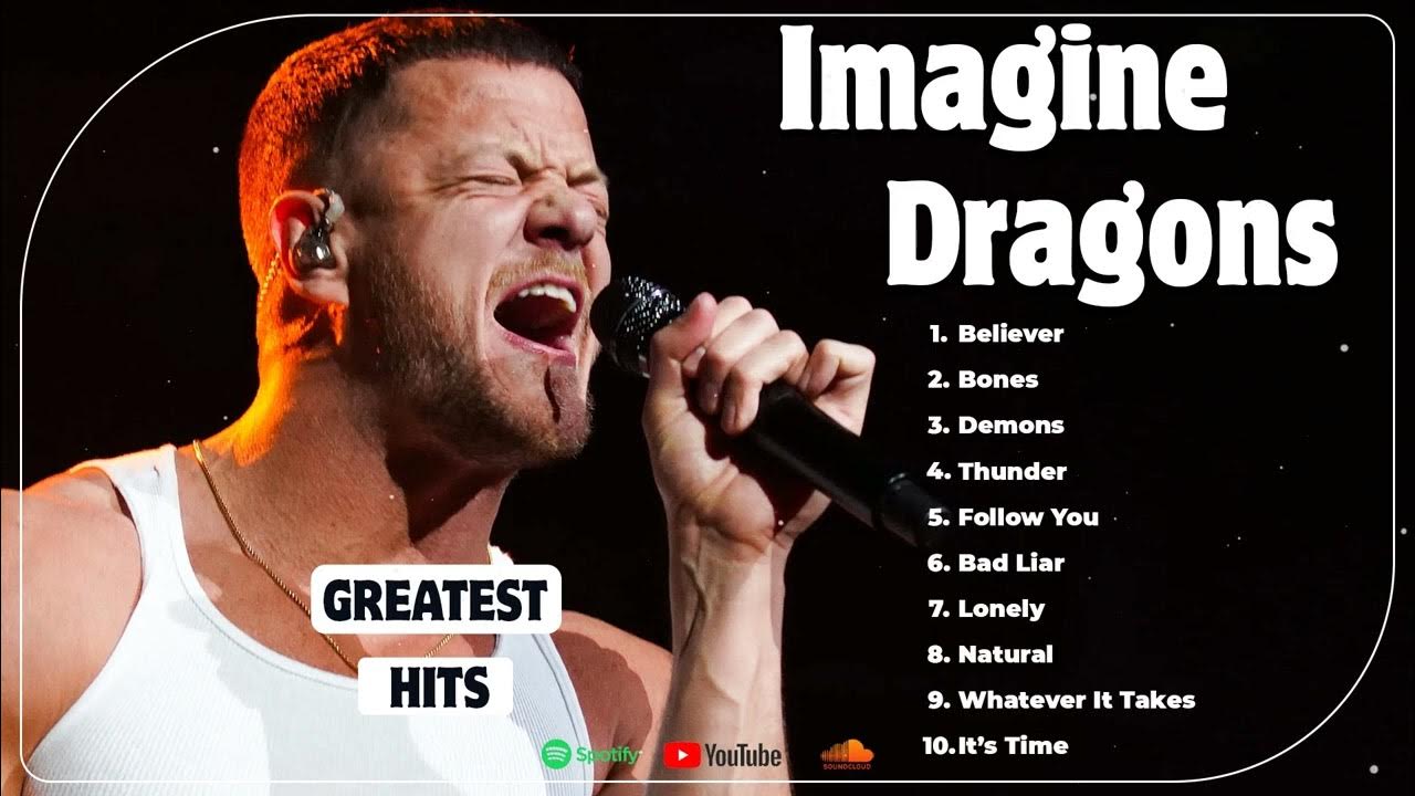 Imagine Dragons Imagine Dragons Greatest Hits Full Album The Pop