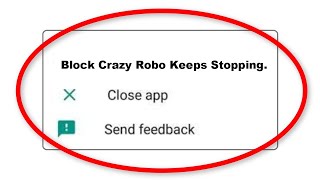 How To Fix Block Crazy Robo Apps Keeps Stopping Error Problem Solved in Android screenshot 5