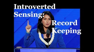 ISTJ, ISFJ, ESTJ, ESFJ Introverted Sensing: Record Keeping 📄