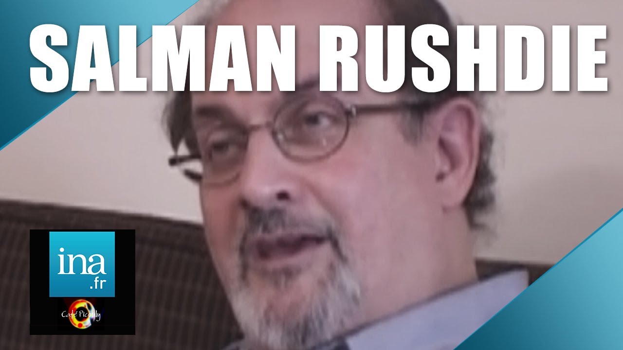 Salman Rushdie : son journal intime et le réalisme magique | Archive INA @inacafepicouly ​