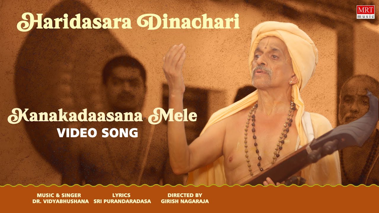 Kanakadaasana Mele Video Song [4K] | Haridasara Dinachari | Dr Vidyabhushana | Girish Nagaraja
