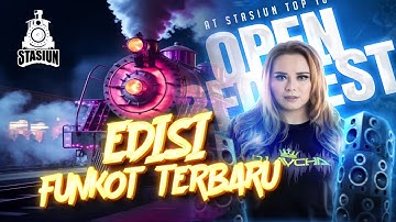 DJ AYCHA - STASIUN TOP TEN FUNKOT EDISI TERBARU 2025 - OPEN REQUEST