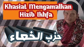 Khasiat Mengamalkan Hizib Ikhfa