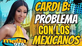 El Escándalo de CARDI B y los MEXICANOS