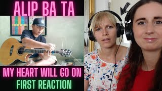 First Reaction to Alip Ba Ta - My Heart Will Go On