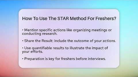 How To Use The STAR Method For Freshers? - Job Success Network