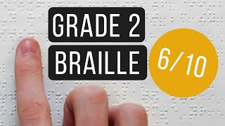 LEARN BRAILLE DOTS 4&5, DOTS 4,5,6 AND DOTS 5&6 | Grade 2 Braille: Part 6 of 10