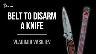 Belt to Disarm a Knife