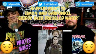 Rappers React To Simon and Garfunkel "Bridge Over Troubled Water"