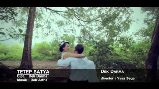 TETEP SATYA - Dek Darma