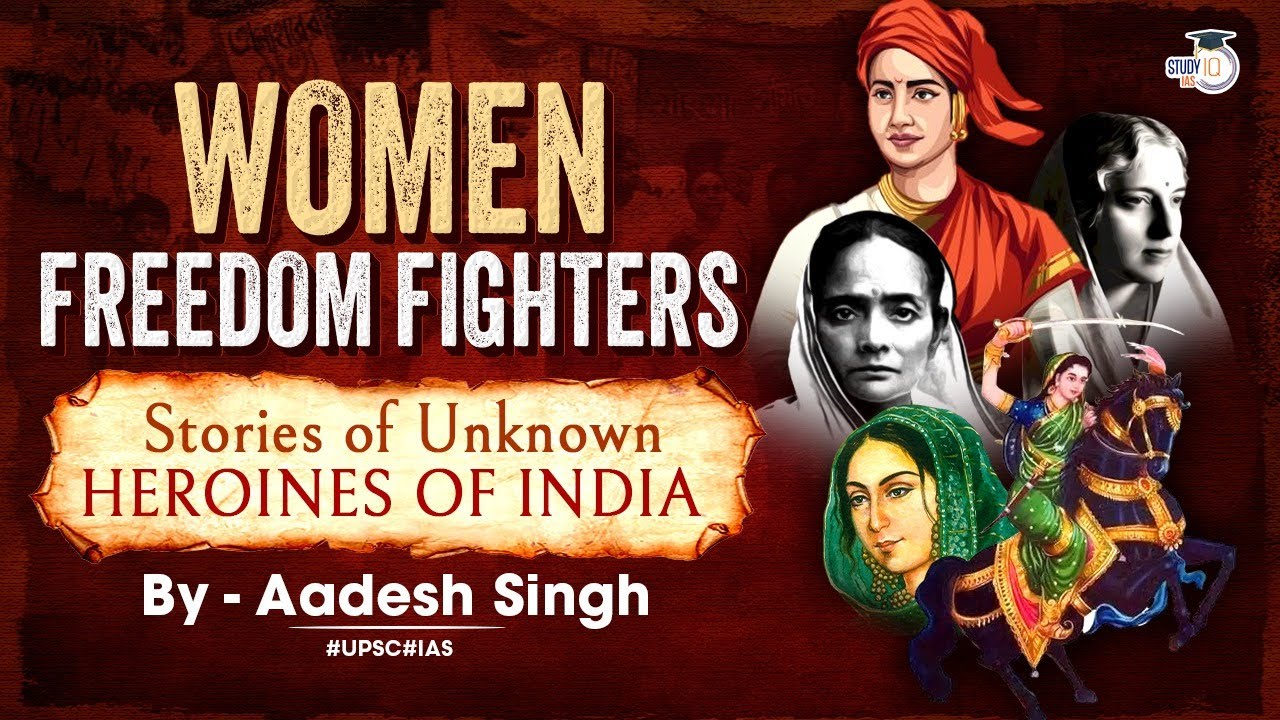 Women Freedom Fighters: Stories of unknown heroines of India ...