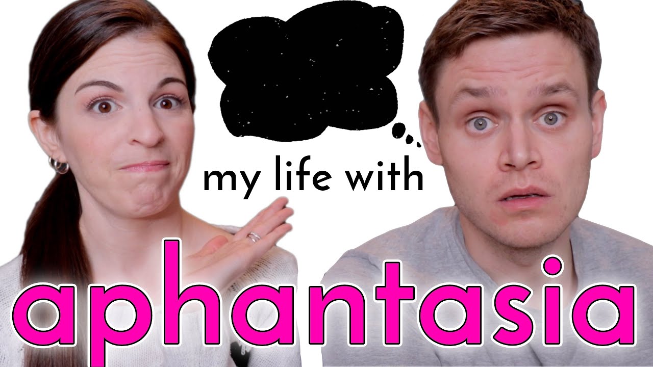 I Have APHANTASIA (you might have it too - please check!!) - YouTube