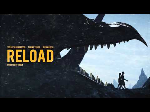 Sebastian Ingrosso ft. Tommy Trash, John Martin - Reload (Drgx Extended Mix)