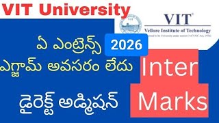 Vit University 2026 Inter Marks Direct Admission Without Any Entrance Exam