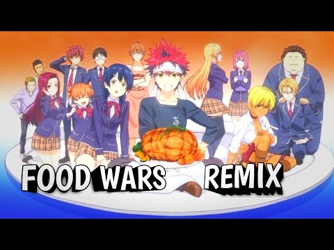 AMV- REMIX~FOOD WARS #2 - YouTube